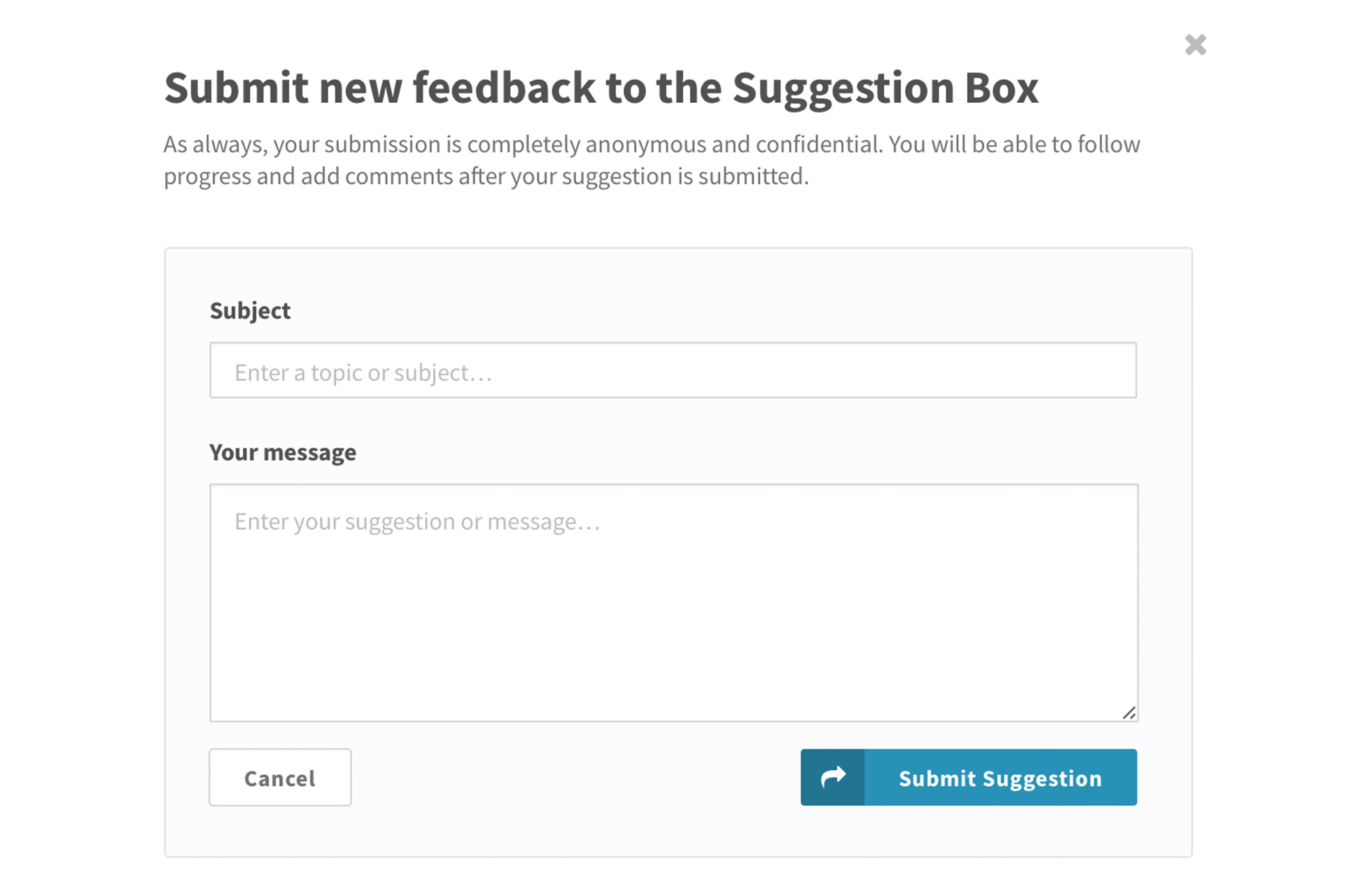 Allow for confidential suggestions and feedback – anytime